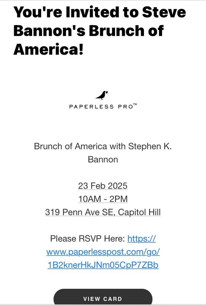 Invitation to Steve Bannon's Brunch of America on Capitol Hill, February 2025